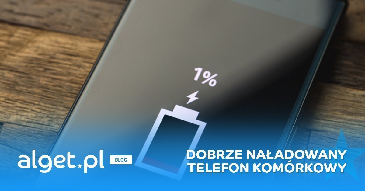 Dobrze naładowany telefon