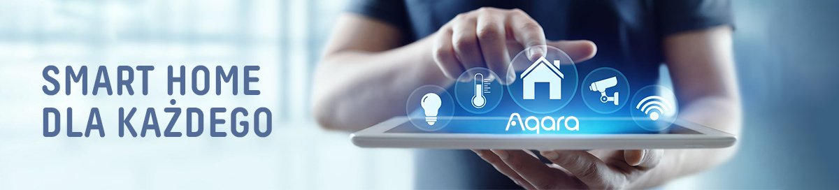 Aqara - Smart Home dla każdego