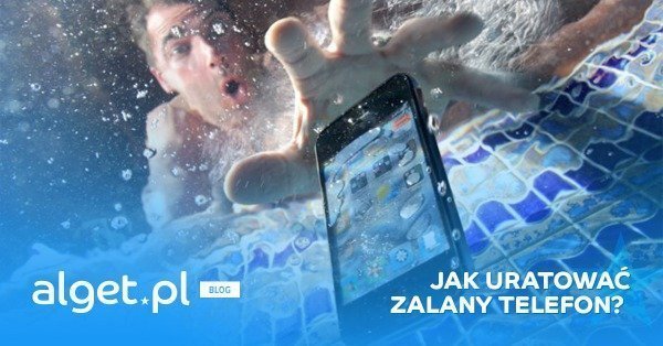 Jak uratować zalany telefon?