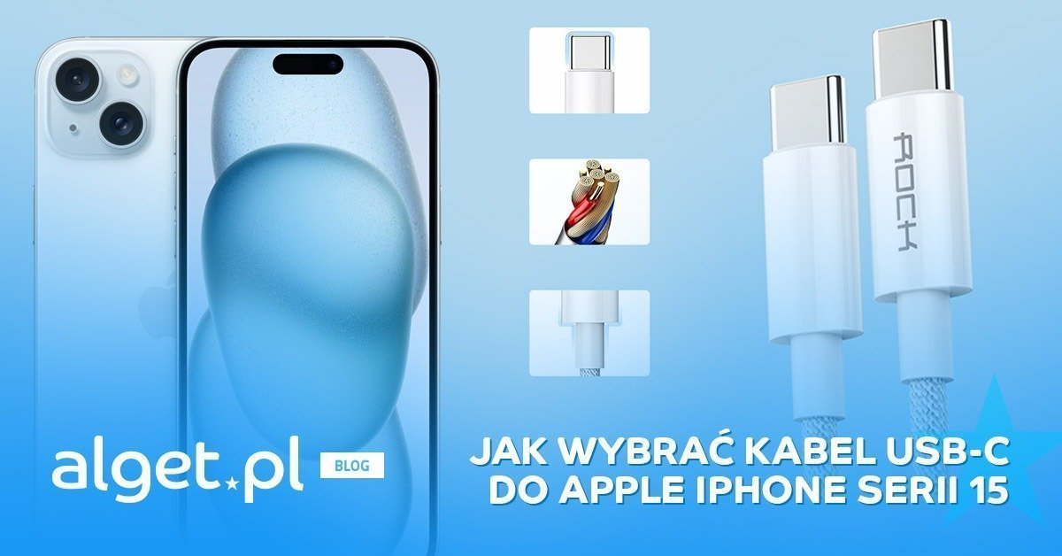 Co musisz wiedzieć przed zakupem kabla do iPhone'a serii 15? - Poradnik