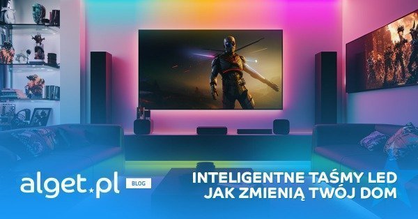 Inteligentne taśmy LED: przyszłość oświetlenia w Twoim domu!